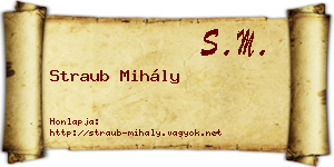 Straub Mihály névjegykártya